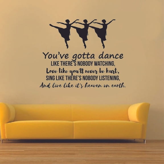 You've Gotta Dance Ballet Ballerina Motivation Quote Wall Sticker Art Decal for Girls Boys Room Bedroom Outdoor Sports Garage House Fun Home Decor Stickers Wall Art Vinyl Decoration Size (8x10 inch)