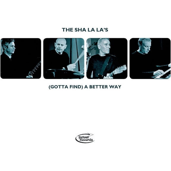 The Sha La La'S (Gotta Find) A Better Way (CD)
