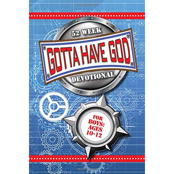 Pre-Owned 52 Week Gotta Have God Devotional: For Boys Ages 10-12, 9781584111764, 1584111763, Paperback,
