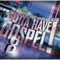 thumbnail image 1 of Gotta Have Gospel!: Gotta Have Gospel! 8: The World's Top Gospel Artist and Songs (Other), 1 of 1