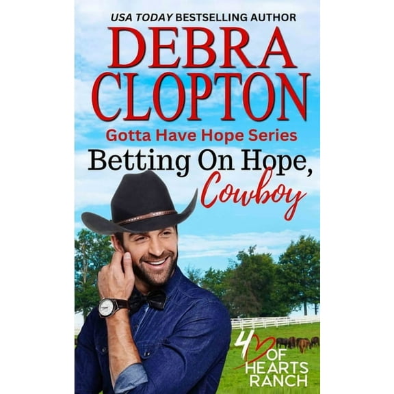 Gotta Have Hope Betting on Hope, Cowboy, Book 1, (Paperback)