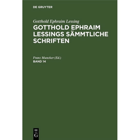 Gotthold Ephraim Lessing: Gotthold Ephraim Lessings SÃ¤mmtliche Schriften. Band 14, (Hardcover)