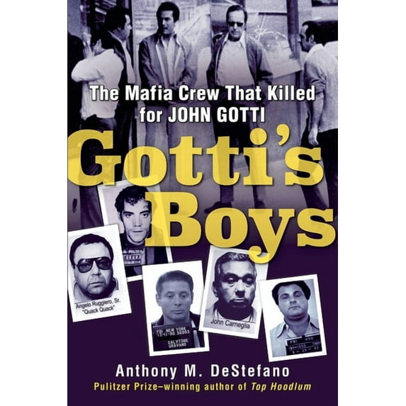 Gotti's Boys: The Mafia Crew That Killed for John Gotti, (Paperback)