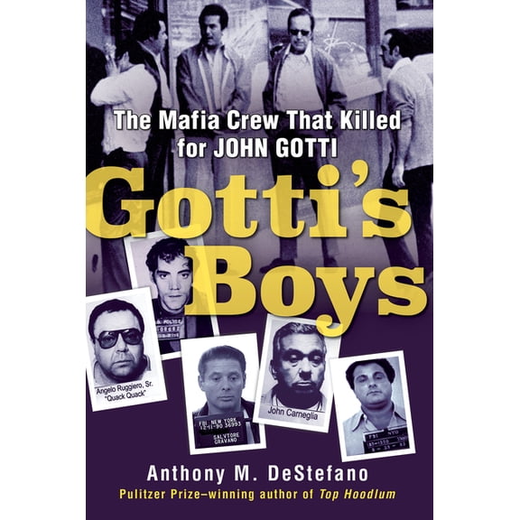 Gotti's Boys : The Mafia Crew That Killed for John Gotti (Hardcover)