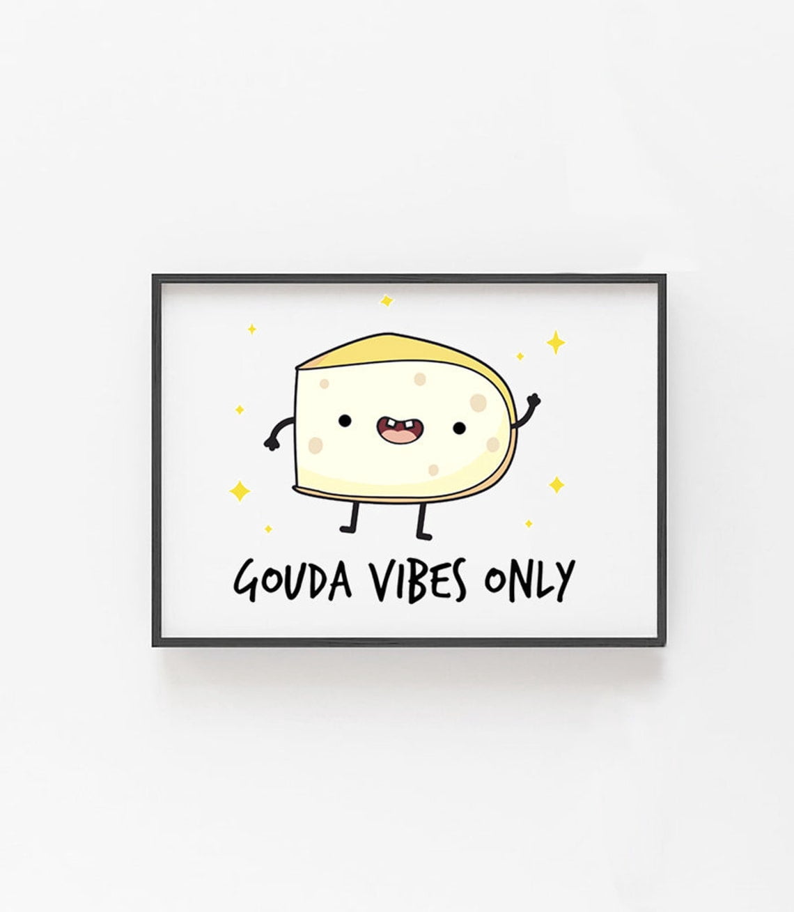 Gouda Vibes Only Sign, Funny Kitchen Sign, Funny Cheese Sign, Cute ...
