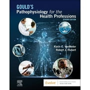 Goulds Pathophysiology for the Health Professions, Paperback