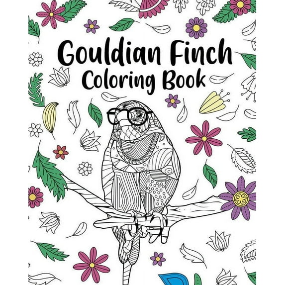 Gouldian Finch Coloring Book: Zentangle Coloring Books for Adult, Floral Mandala Coloring Pages, (Paperback)