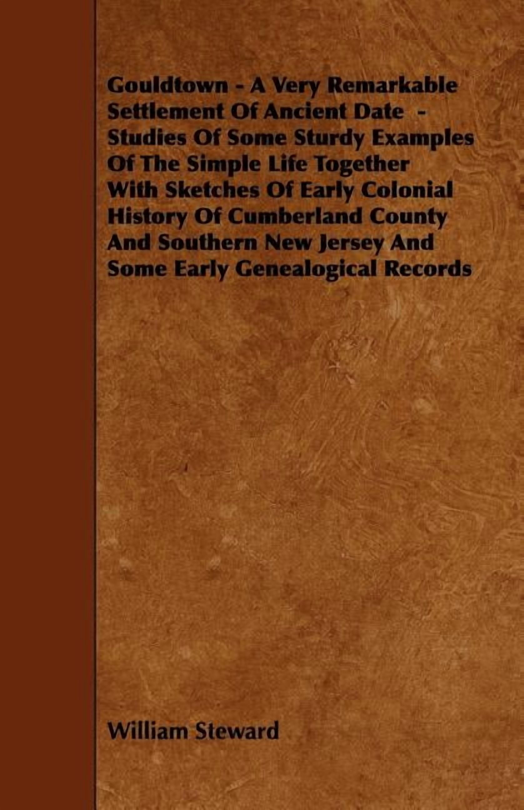 Sturdy Examples Gouldtown - A Very Remarkable Settlement of Ancient Date - Studies of ...