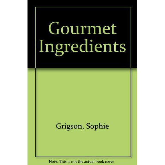 Pre-Owned Gourmet Ingredients Paperback
