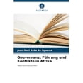 thumbnail image 1 of Gouvernanz, FÃ¼hrung und Konflikte in Afrika, (Paperback), 1 of 1