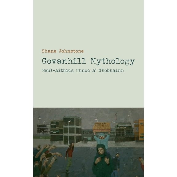 Govanhill Mythology, (Paperback)