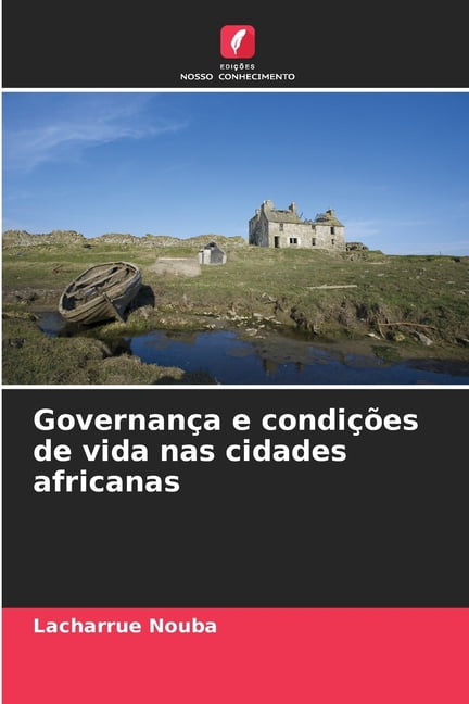 GovernanÃ§a e condiÃ§Ãµes de vida nas cidades africanas, (Paperback)