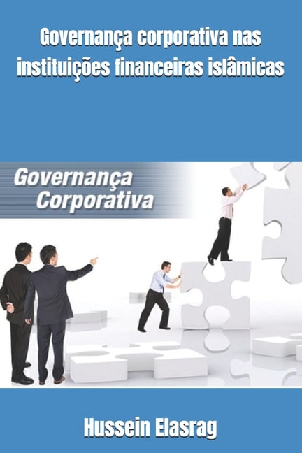 GovernanÃ§a corporativa nas instituiÃ§Ãµes financeiras islÃ¢micas, (Paperback)