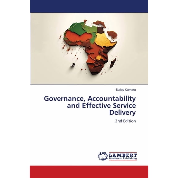 Governance, Accountability and Effective Service Delivery, (Paperback)