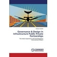 thumbnail image 1 of Governance & Design in Infrastructure Public Private Partnerships (Paperback), 1 of 1