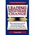 thumbnail image 1 of Governance Edge Leadership Leading Out-Of-The-Box Change: The Chief Executive's Essential Guide to Achieving Nonprofit Innovation and Growth, (Paperback), 1 of 1