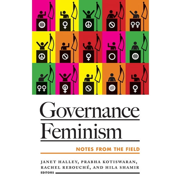 Governance Feminism : Notes from the Field (Paperback)