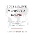 thumbnail image 1 of Pre-Owned Governance Without a State?: Policies and Politics in Areas of Limited Statehood (Hardcover 9780231151207) by Thomas Risse, 1 of 1