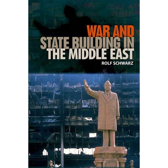 Pre-Owned Governance and International Relations in the Middle East: War and State Building in the Middle East (Hardcover)