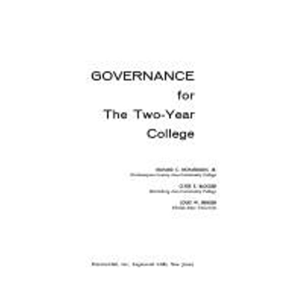 Pre-Owned Governance for the Two-Year College (Hardcover) 9780133606775