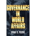 thumbnail image 1 of Pre-Owned Governance in World Affairs (Paperback) 0801486238 9780801486234, 1 of 1