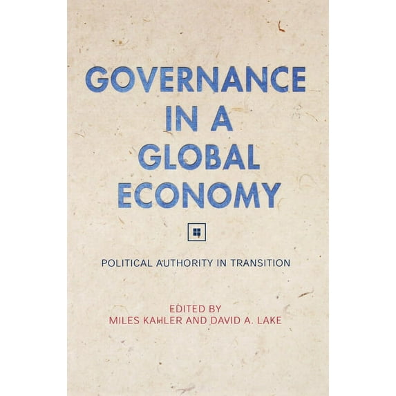 Governance in a Global Economy: Political Authority in Transition, (Paperback)