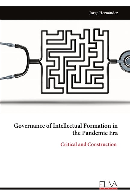 Governance of Intellectual Formation in the Pandemic Era, (Paperback)