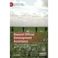 thumbnail image 1 of Governing China in the 21st Century Beyond Official Development Assistance: Chinese Development Cooperation and African Agriculture, (Hardcover), 1 of 1