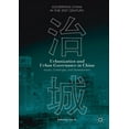 thumbnail image 1 of Governing China in the 21st Century Urbanization and Urban Governance in China: Issues, Challenges, and Development, (Paperback), 1 of 1