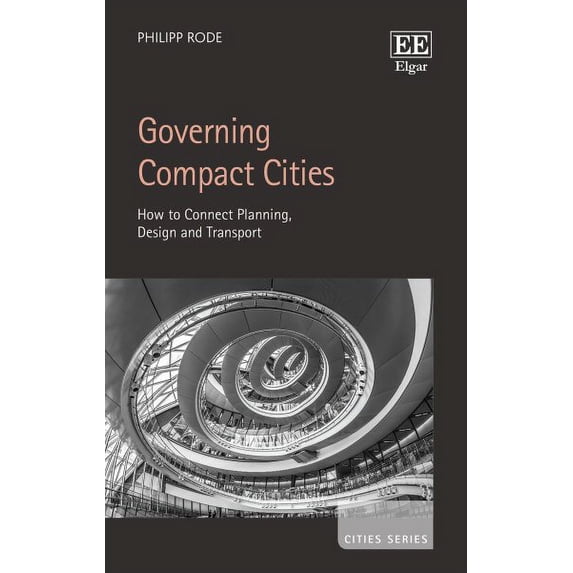 Compact Government Governing Compact Cities : How to Connect Planning, Design and ...