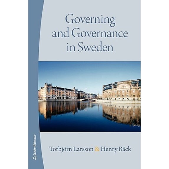 Pre-Owned Governing and Governance in Sweden (Paperback) 9144036825 9789144036823