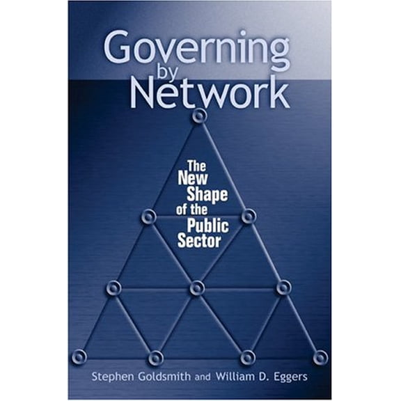 Pre-Owned Governing by Network: The New Shape of the Public Sector (Hardcover) 0815731280 9780815731283