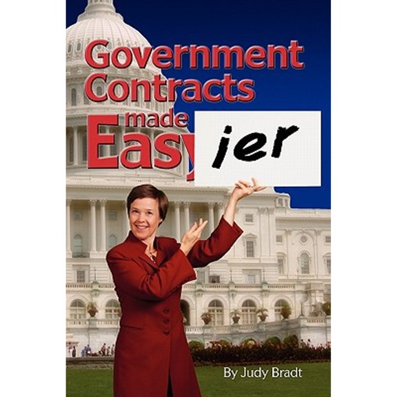 Pre-Owned Government Contracts Made Easier (Paperback) 1456459899 9781456459895