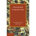 thumbnail image 1 of Government Control in War: Lees Knowles Lectures 1945, (Paperback), 1 of 1