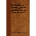 thumbnail image 1 of Government Reclamation Work In Foreign Countries - Compiled From Consular Reports And Official Documents (Paperback), 1 of 1