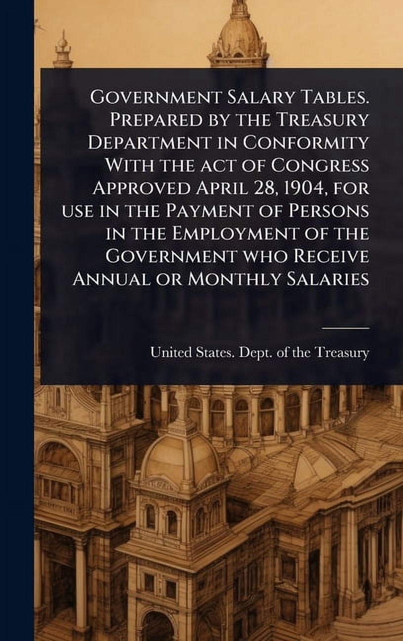 Governement Table Government Salary Tables. Prepared by the Treasury Department in ...