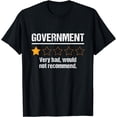 thumbnail image 1 of Government Very Bad Would Not Recommend Funny Rating Stars T-Shirt, 1 of 4