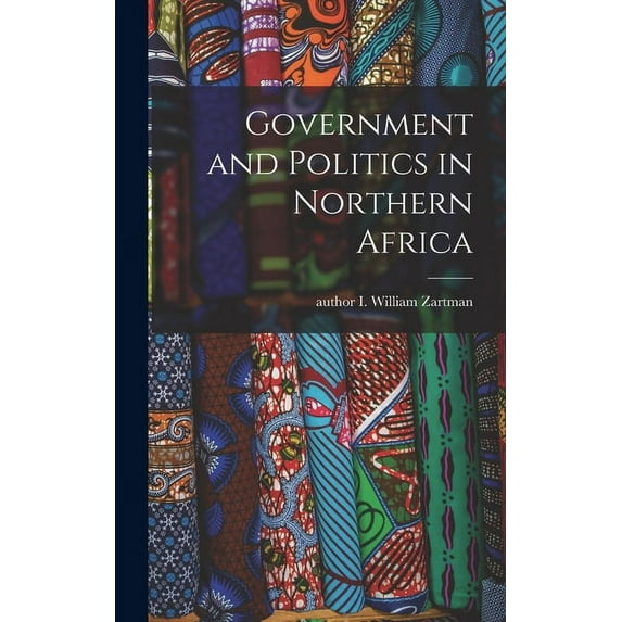 Government and Politics in Northern Africa, (Hardcover)