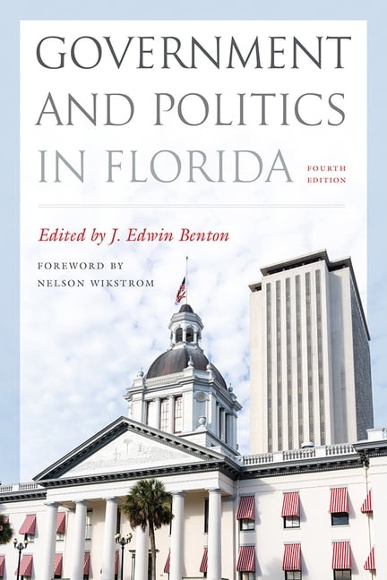 Government and Politics in the South Government and Politics in Florida, Fourth Edition, (Hardcover)