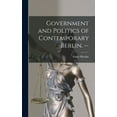 thumbnail image 1 of Government and Politics of Contemporary Berlin. --, (Hardcover), 1 of 1