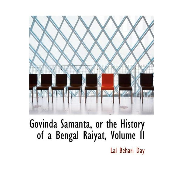 Govinda Samanta, or the History of a Bengal Raiyat, Volume II (Paperback)