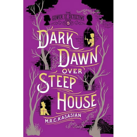 Gower Street Detective Series: Dark Dawn Over Steep House : The Gower Street Detective: Book 5 (Hardcover)