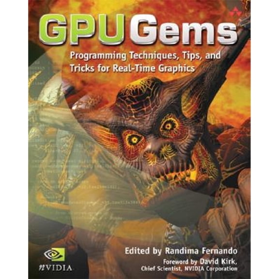 Gpu Gems: Programming Techniques, Tips and Tricks for Real-Time Graphics (Hardcover) by Randima Fernando