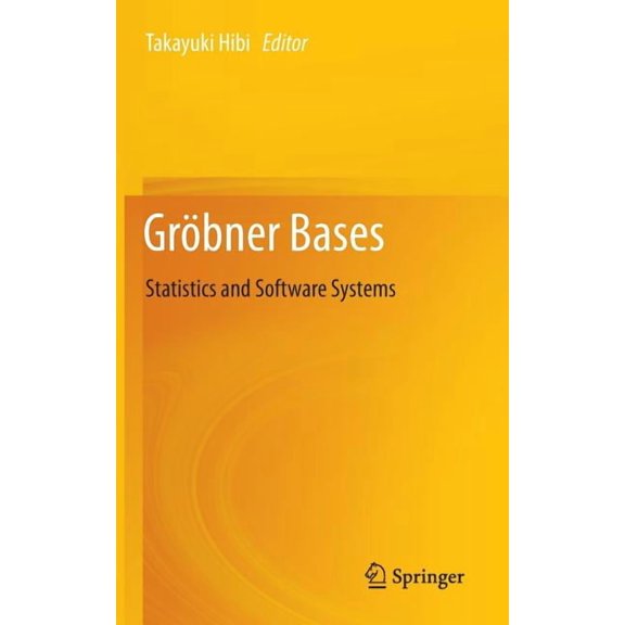 Grbner Bases: Statistics and Software Systems, (Hardcover)