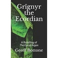 thumbnail image 1 of Grïgnyr the Ecordian: A Retelling of the Eye of Argon (Paperback), 1 of 1