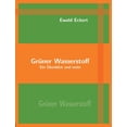 thumbnail image 1 of Grüner Wasserstoff: Ein Überblick und mehr, (Paperback), 1 of 1