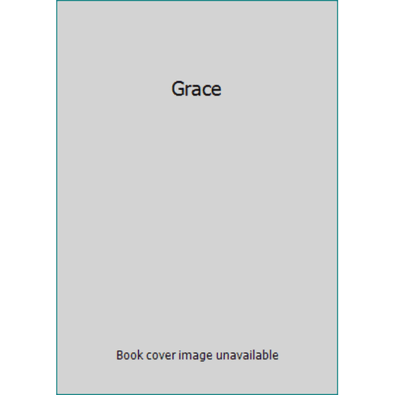 Pre-Owned Grace (Paperback) 0966579836 9780966579833