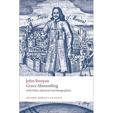 Pre-Owned Grace Abounding: With Other Spiritual Autobiographies (Paperback) 0199554986 9780199554980