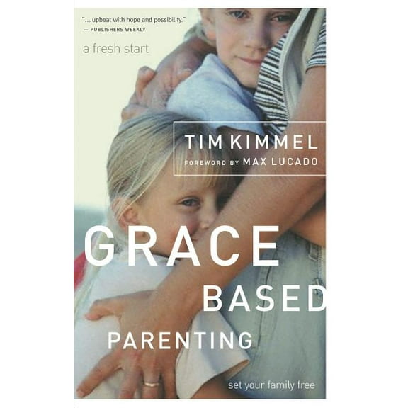 Grace-Based Parenting, (Paperback)