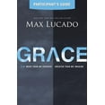 thumbnail image 1 of Grace Bible Study Participant's Guide : More Than We Deserve, Greater Than We Imagine (Paperback), 1 of 2